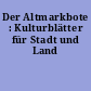 Der Altmarkbote : Kulturblätter für Stadt und Land