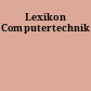 Lexikon Computertechnik