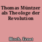 Thomas Müntzer als Theologe der Revolution