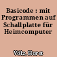 Basicode : mit Programmen auf Schallplatte für Heimcomputer